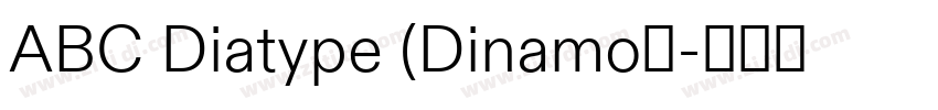 ABC Diatype (Dinamo定字体转换 ABC Diatype (Dinamo定字体转换